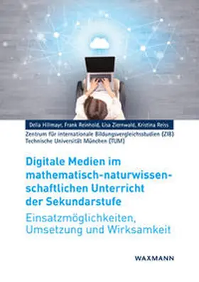 Hillmayr / Reinhold / Ziernwald |  Digitale Medien im mathematisch-naturwissenschaftlichenUnterricht der Sekundarstufe | Buch |  Sack Fachmedien