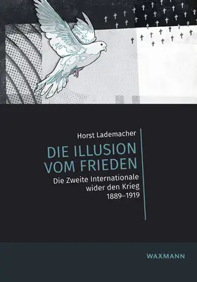 Lademacher |  Die Illusion vom Frieden | Buch |  Sack Fachmedien