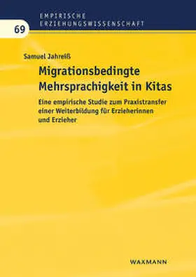 Jahreiß |  Migrationsbedingte Mehrsprachigkeit in Kitas | Buch |  Sack Fachmedien