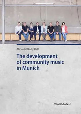de Bánffy-Hall / Banffy-Hall |  The development of community music in Munich | Buch |  Sack Fachmedien