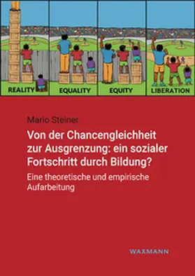 Steiner |  Von der Chancengleichheit zur Ausgrenzung: ein sozialer Fortschritt durch Bildung? | Buch |  Sack Fachmedien