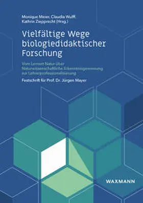 Meier / Wulff / Ziepprecht |  Vielfältige Wege biologiedidaktischer Forschung | Buch |  Sack Fachmedien