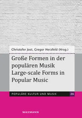 Jost / Herzfeld |  Große Formen in der populären MusikLarge-scale Forms in Popular Music | Buch |  Sack Fachmedien