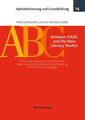 Grotlüschen / Heilmann |  Between PIAAC and the New Literacy Studies | Buch |  Sack Fachmedien