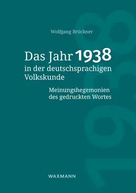 Brückner |  Das Jahr 1938 in der deutschsprachigen Volkskunde | Buch |  Sack Fachmedien