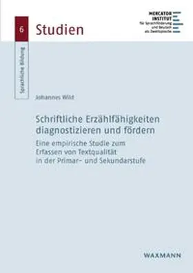 Wild |  Schriftliche Erzählfähigkeiten diagnostizieren und fördern | Buch |  Sack Fachmedien