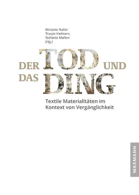 Haller / Helmers / Mallon |  Der Tod und das Ding | Buch |  Sack Fachmedien