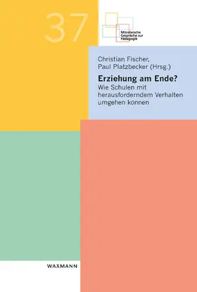 Fischer / Platzbecker |  Erziehung am Ende? | Buch |  Sack Fachmedien