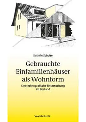 Schulte |  Gebrauchte Einfamilienhäuser als Wohnform | Buch |  Sack Fachmedien