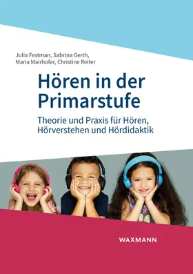 Festman / Gerth / Mairhofer |  Hören in der Primarstufe | Buch |  Sack Fachmedien