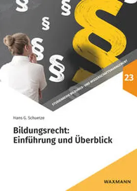 Schuetze |  Bildungsrecht: Einführung und Überblick | Buch |  Sack Fachmedien
