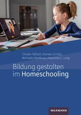 Tellisch / Schlütz / Stastkova |  Bildung gestalten im Homeschooling | Buch |  Sack Fachmedien