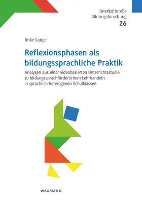 Lange |  Reflexionsphasen als bildungssprachliche Praktik | Buch |  Sack Fachmedien