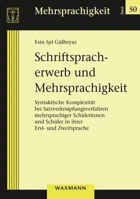 Gülbeyaz |  Schriftspracherwerb und Mehrsprachigkeit | Buch |  Sack Fachmedien