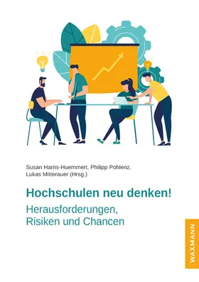 Harris-Huemmert / Pohlenz / Mitterauer |  Hochschulen neu denken! | Buch |  Sack Fachmedien