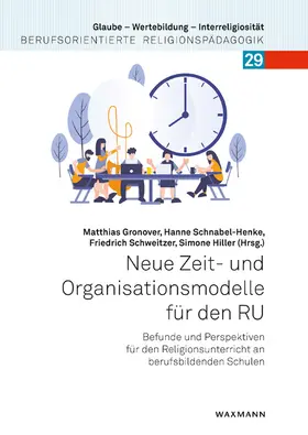 Hiller / Gronover / Schnabel-Henke |  Neue Zeit- und Organisationsmodelle für den RU | Buch |  Sack Fachmedien