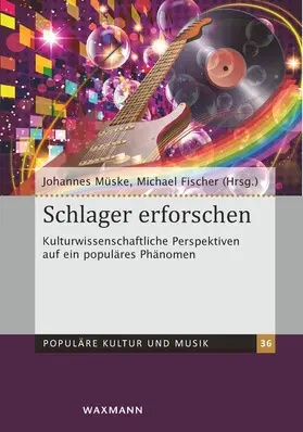 Müske / Fischer |  Schlager erforschen | Buch |  Sack Fachmedien