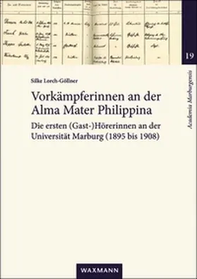 Lorch-Göllner |  Vorkämpferinnen an der Alma Mater Philippina | Buch |  Sack Fachmedien