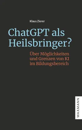 Zierer |  ChatGPT als Heilsbringer? | Buch |  Sack Fachmedien