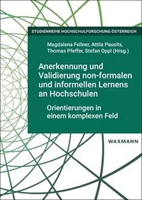 Fellner / Pausits / Pfeffer |  Anerkennung und Validierung non-formalen und informellen Lernens an Hochschulen | Buch |  Sack Fachmedien