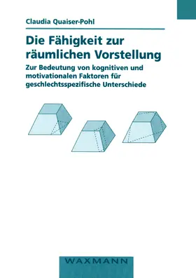 Quaiser-Pohl |  Die Fähigkeit zur räumlichen Vorstellung | eBook | Sack Fachmedien