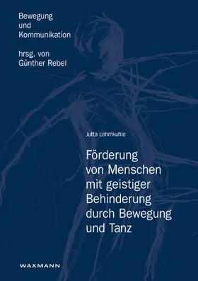 Lehmkuhle | Förderung von Menschen mit geistiger Behinderung durch Bewegung und Tanz | E-Book | sack.de