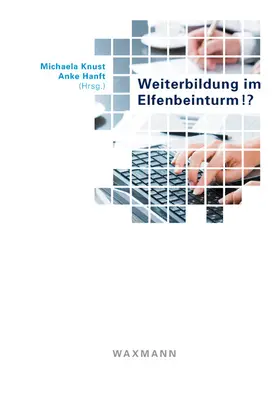 Knust |  Weiterbildung im Elfenbeinturm!? | eBook | Sack Fachmedien