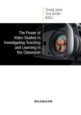 Janík |  The Power of Video Studies in Investigating Teaching and Learning in the Classroom | eBook | Sack Fachmedien