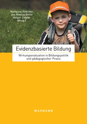 Böttcher |  Evidenzbasierte Bildung. Wirkungsevaluation in Bildungspolitik und pädagogischer Praxis | eBook | Sack Fachmedien