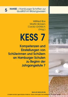 Bos / Bonsen |  KESS 7 – Kompetenzen und Einstellungen von Schülerinnen und Schülern an Hamburger Schulen zu Beginn der Jahrgangsstufe 7 | eBook | Sack Fachmedien