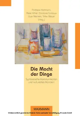 Die Macht der Dinge. Symbolische Kommunikation und kulturelles Handeln | E-Book | sack.de