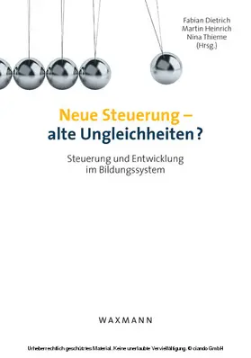 Dietrich / Heinrich |  Neue Steuerung – alte Ungleichheiten?. Steuerung und Entwicklung im Bildungssystem | eBook | Sack Fachmedien