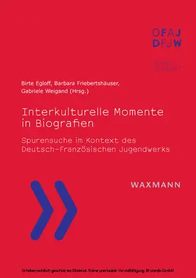 Egloff / Friebertshäuser / Weigand |  Interkulturelle Momente in Biografien | eBook | Sack Fachmedien