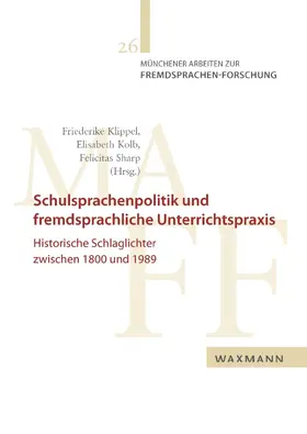 Klippel / Kolb / Sharp | Schulsprachenpolitik und fremdsprachliche Unterrichtspraxis | E-Book | sack.de