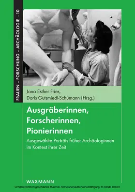 Gutsmiedl-Schümann |  Ausgräberinnen, Forscherinnen, Pionierinnen | eBook | Sack Fachmedien
