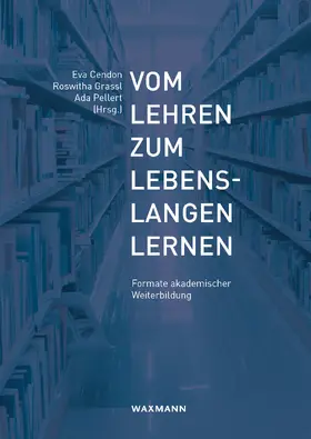 Cendon / Grassl / Pellert |  Vom Lehren zum Lebenslangen Lernen | eBook | Sack Fachmedien