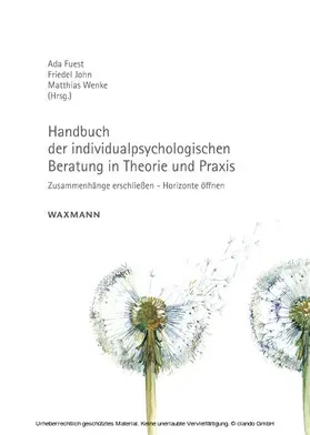 Fuest / John / Wenke |  Handbuch der individualpsychologischen Beratung in Theorie und Praxis | eBook | Sack Fachmedien