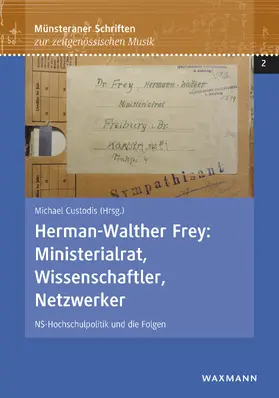 Custodis |  Herman-Walther Frey: Ministerialrat, Wissenschaftler, Netzwerker | eBook | Sack Fachmedien