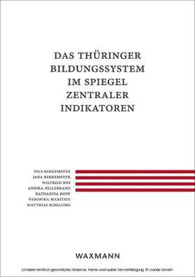 Berkemeyer / Bos / Hillebrand |  Das Thüringer Bildungssystem im Spiegel zentraler Indikatoren | eBook | Sack Fachmedien