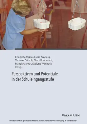 Müller / Amberg / Dütsch |  Perspektiven und Potentiale in der Schuleingangsstufe | eBook | Sack Fachmedien