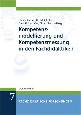 Riegel / Schubert / Siebert-Ott |  Kompetenzmodellierung und Kompetenzmessung in den Fachdidaktiken | eBook | Sack Fachmedien