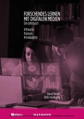 Kergel / Heidkamp |  Forschendes Lernen mit digitalen Medien. Ein Lehrbuch | eBook | Sack Fachmedien