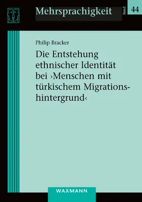 Bracker |  Die Entstehung ethnischer Identität bei 'Menschen mit türkischem Migrationshintergrund' | eBook | Sack Fachmedien