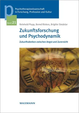 Popp / Rieken / Sindelar |  Zukunftsforschung und Psychodynamik | eBook | Sack Fachmedien