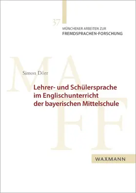 Dörr | Lehrer- und Schülersprache im Englischunterricht der bayerischen Mittelschule | E-Book | sack.de