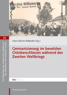 Retterath |  Germanisierung im besetzten Ostoberschlesien während des Zweiten Weltkriegs | eBook | Sack Fachmedien