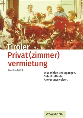 Röthl |  Tiroler Privat(zimmer)vermietung | eBook | Sack Fachmedien