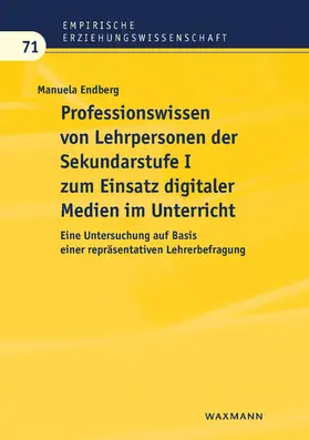 Endberg |  Professionswissen von Lehrpersonen der Sekundarstufe I zum Einsatz digitaler Medien im Unterricht | eBook | Sack Fachmedien