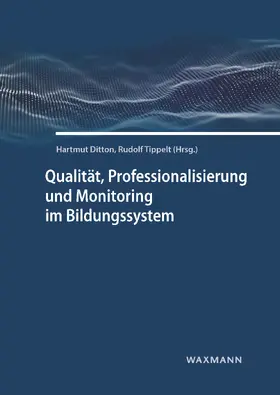 Ditton / Tippelt |  Qualität, Professionalisierung und Monitoring im Bildungssystem | eBook | Sack Fachmedien