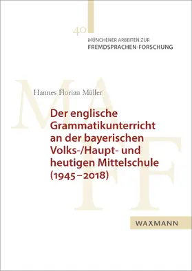 Der englische Grammatikunterricht an der bayerischen Volks-/Haupt- und heutigen Mittelschule (1945-2018) | E-Book | sack.de